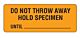 Pre-Printed Label Laboratory Use Orange Paper Do Not Throw Away Hold Specimen Black Lab / Specimen 1 X 2-1/4 Inch